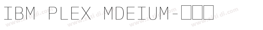 IBM PLEX MDEIUM字体转换